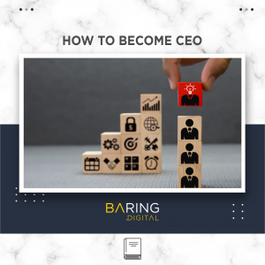 How To Become CEO