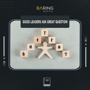 Good Leader Ask Great Question