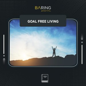 Goal Free Living