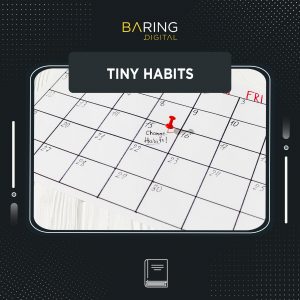 Tiny Habits: The Small Changes That Change Ever