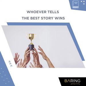 Whoever Tells the Best Story Wins